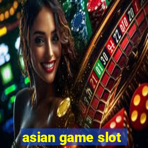 asian game slot