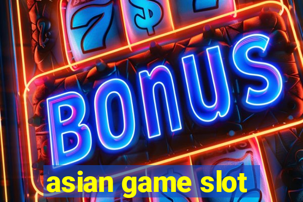 asian game slot