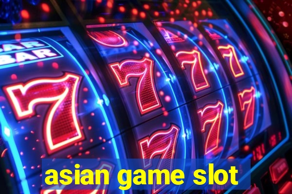 asian game slot