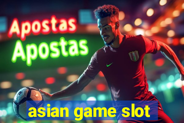 asian game slot