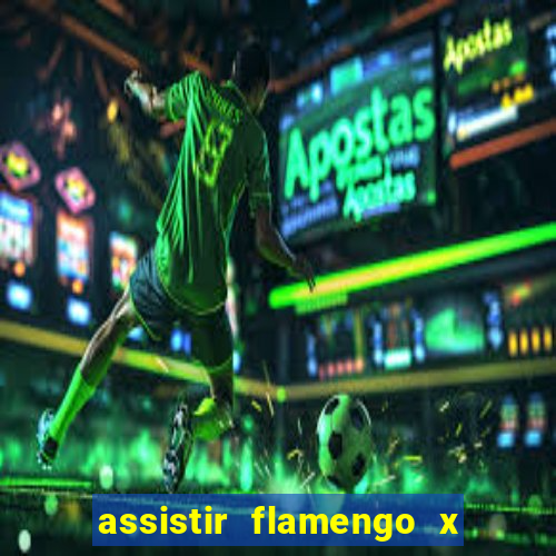 assistir flamengo x fortaleza futemax