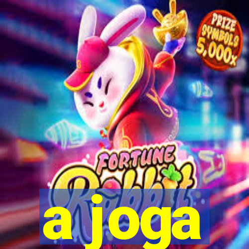 a joga