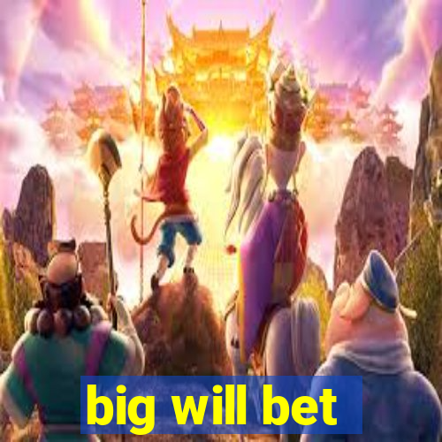 big will bet