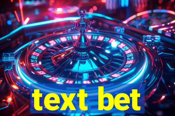 text bet