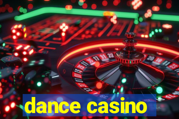 dance casino