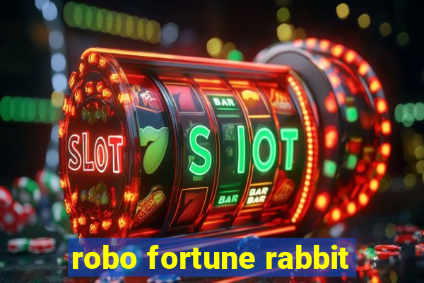 robo fortune rabbit