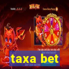 taxa bet