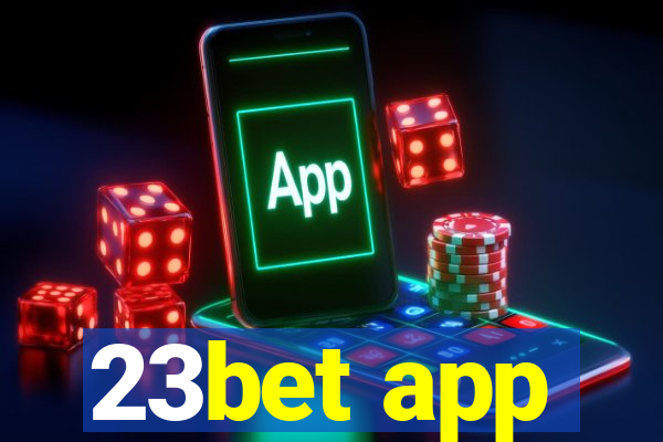 23bet app