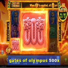 gates of olympus 500x