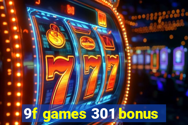 9f games 301 bonus