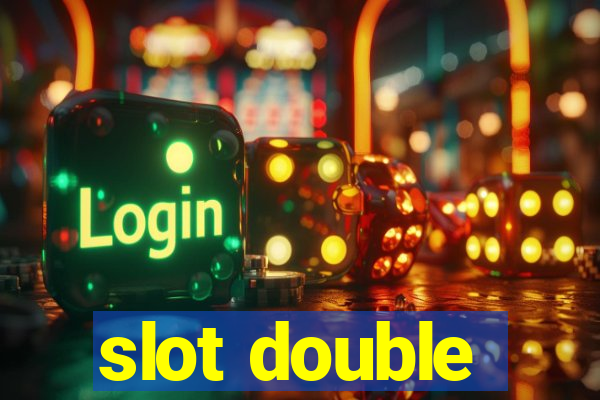 slot double