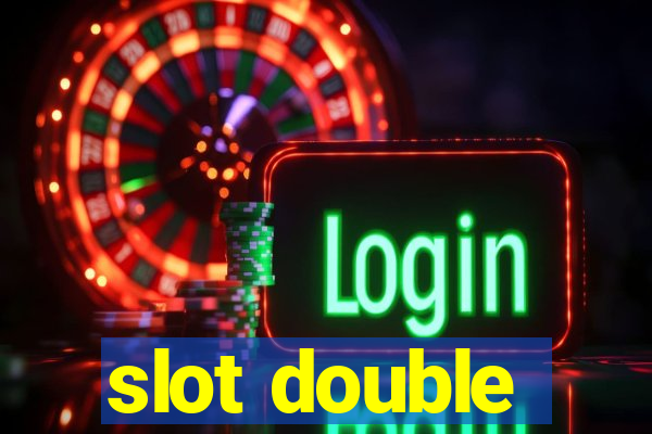 slot double