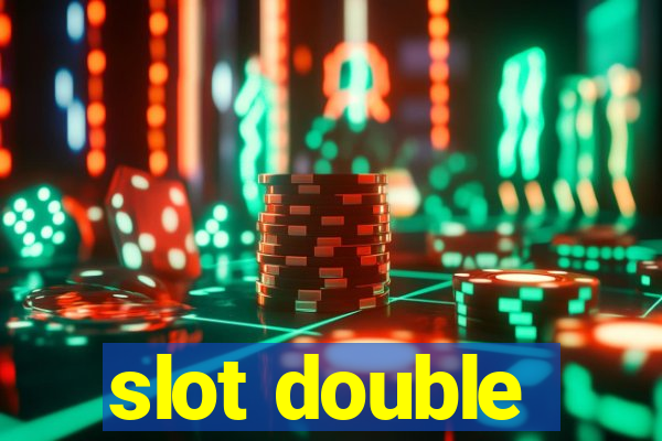 slot double