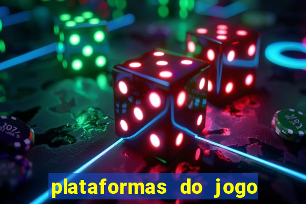 plataformas do jogo do tigre