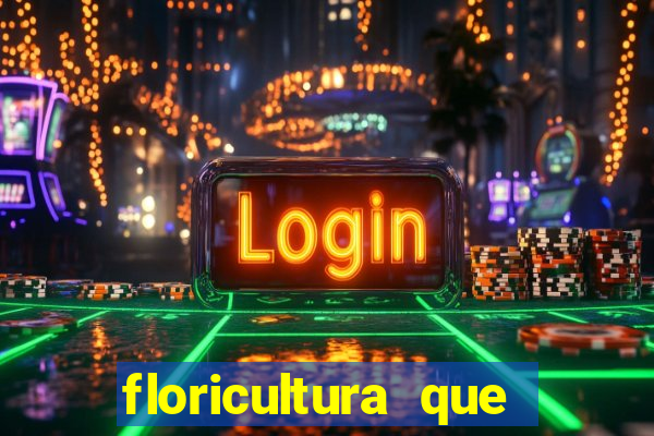 floricultura que faz entrega