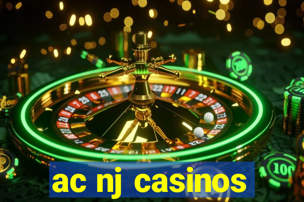 ac nj casinos