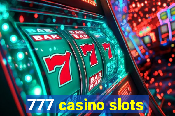 777 casino slots