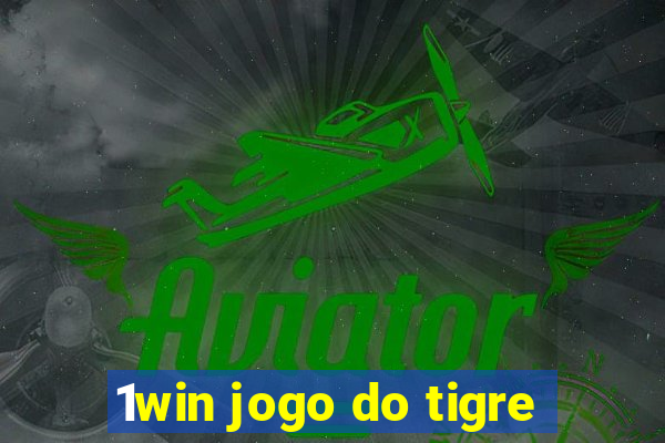 1win jogo do tigre