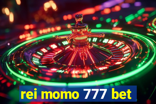 rei momo 777 bet