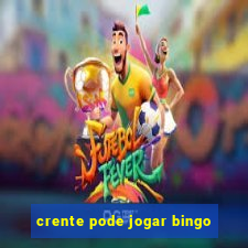 crente pode jogar bingo