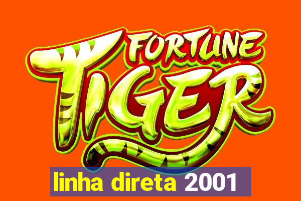 linha direta 2001