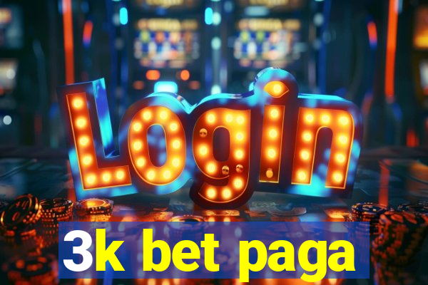 3k bet paga