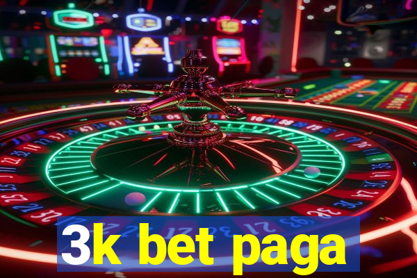 3k bet paga