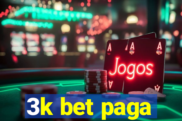 3k bet paga