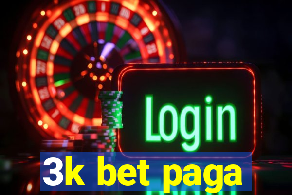 3k bet paga