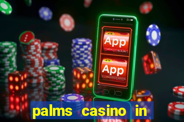 palms casino in las vegas