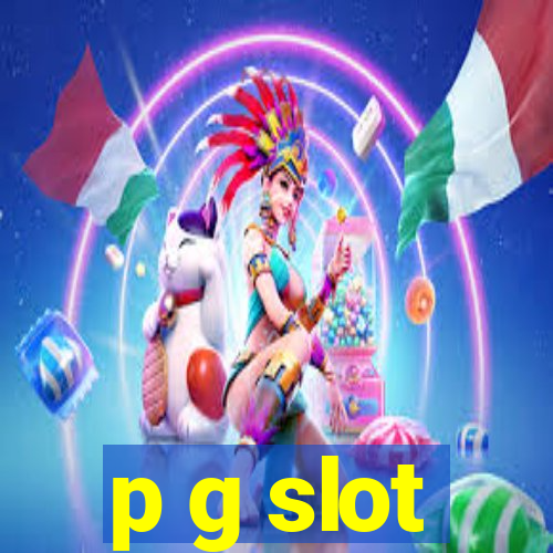 p g slot