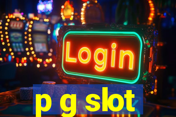 p g slot