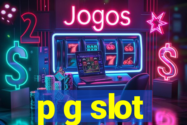 p g slot