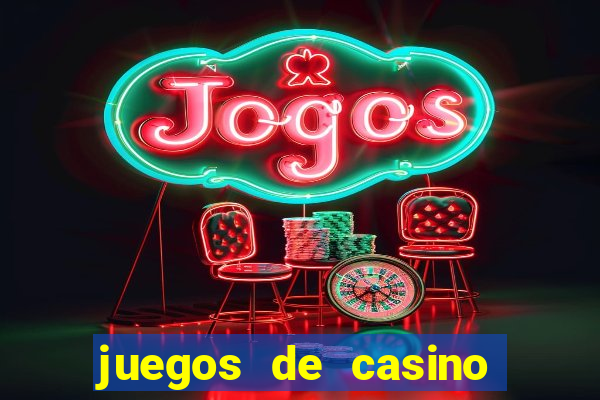 juegos de casino gratis 777 slots