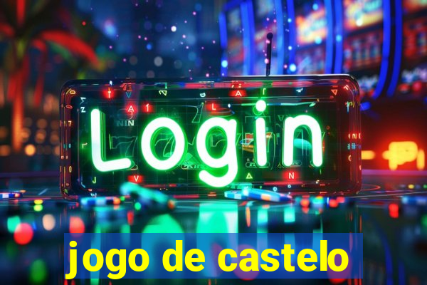 jogo de castelo