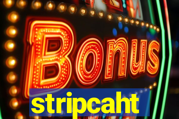 stripcaht