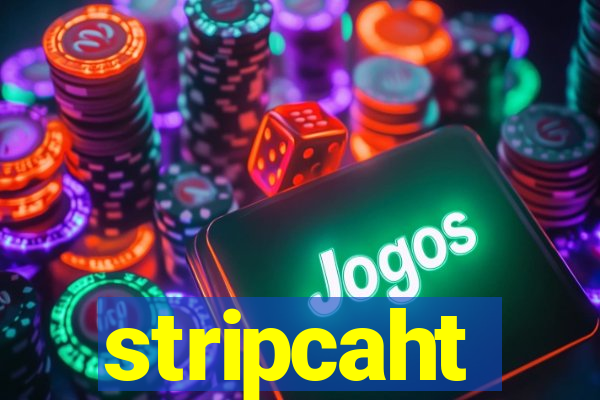 stripcaht