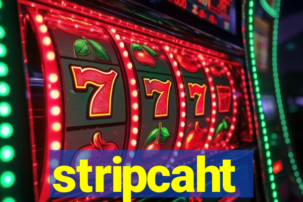 stripcaht