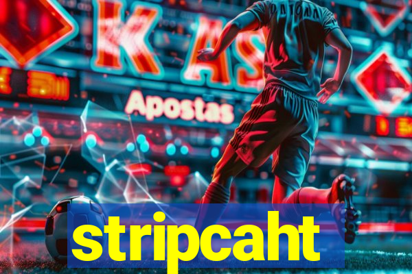 stripcaht