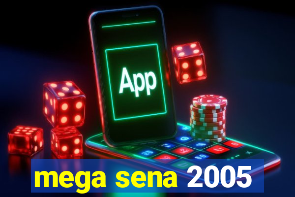 mega sena 2005