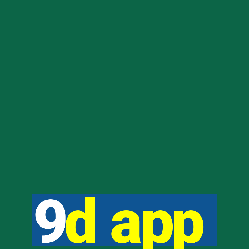 9d app