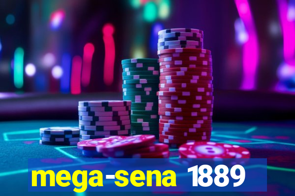 mega-sena 1889