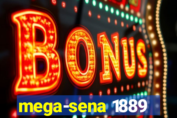 mega-sena 1889