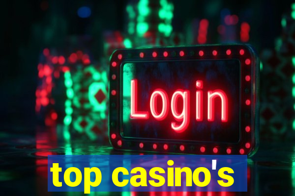 top casino's