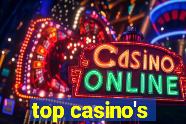 top casino's