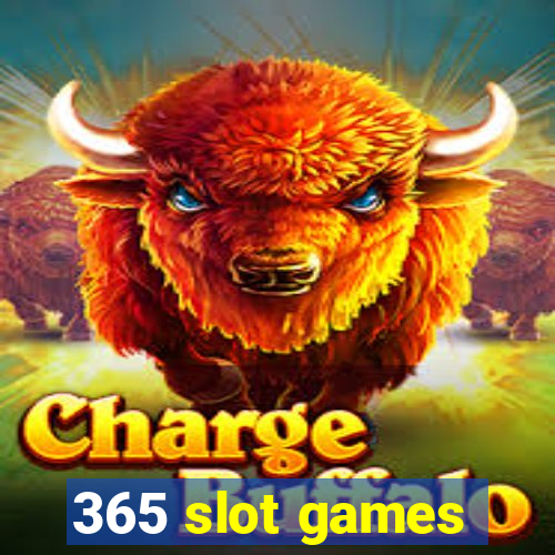 365 slot games