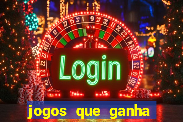 jogos que ganha sem depositar