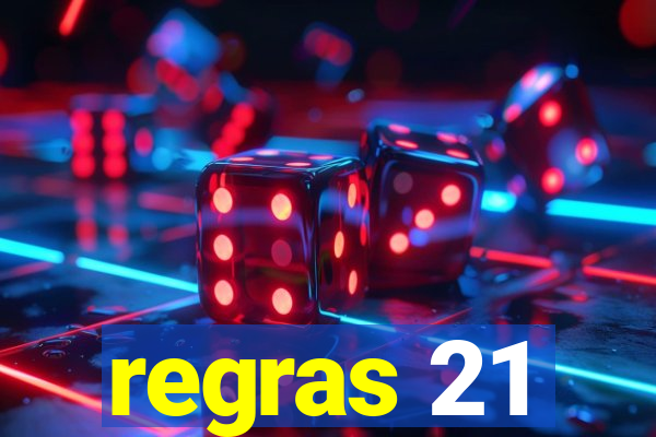 regras 21