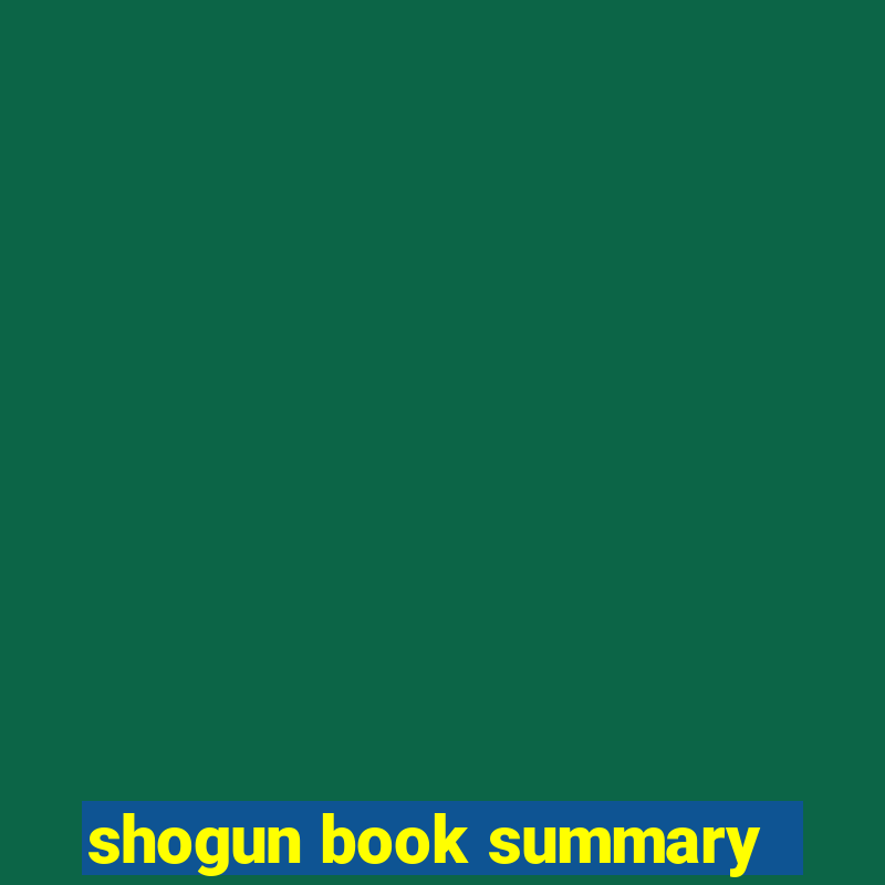 shogun book summary