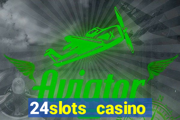 24slots casino bonus code